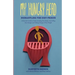 My Hungry Head: Dismantling the Diet Prison: A Real Life Guide to Understanding Your Body, Controlling Your Hunger and Taking Charge of Your Weight