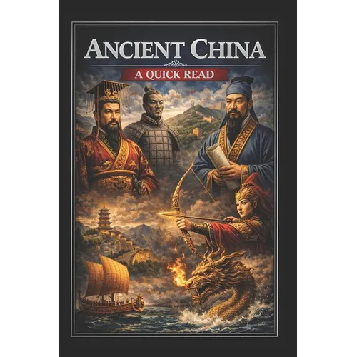 Ancient China: A Quick Read