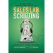 Sales Lab Scripting: The Proven Playbook to Scientifically Crush Your Sales Goals