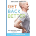 Get Back Better From Ankylosing Spondylitis: Diets, Movements and No Complaints