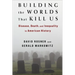 Building the Worlds That Kill Us: Disease, Death, and Inequality in American History