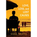 Love, Loss, and Lost Causes