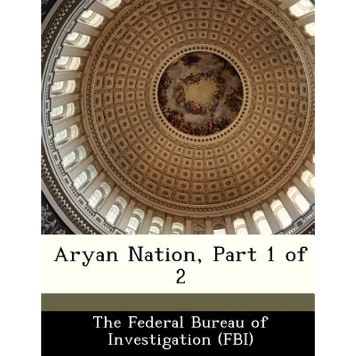 Aryan Nation, Part 1 of 2