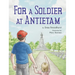 For A Soldier At Antietam