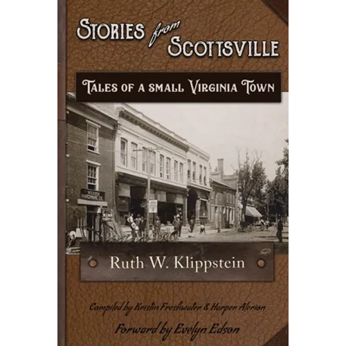 Stories from Scottsville: Tales of a Small Virginia Town