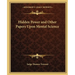 Hidden Power and Other Papers Upon Mental Science