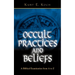Occult Practices and Beliefs: A Biblical Examination from A to Z