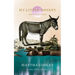 My Little Donkey: And Other Essays