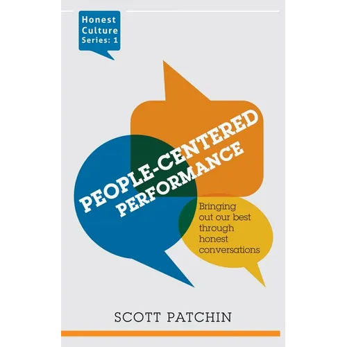 People-Centered Performance: Bringing out our best through honest conversation