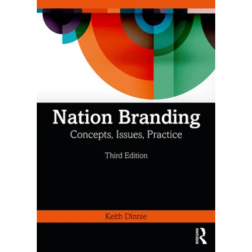 Nation Branding: Concepts, Issues, Practice