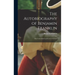 The Autobiography of Benjamin Franklin; The Unmutilated and Correct Version;
