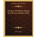 The Story Of William Morgan And The Anti-Masonic Party