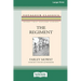 The Regiment (Large Print 16 Pt Edition)