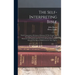 The Self-interpreting Bible: With Commentaries, References, Harmony Of The Gospels And The Helps Needed To Understand And Teach The Text, Illustrat