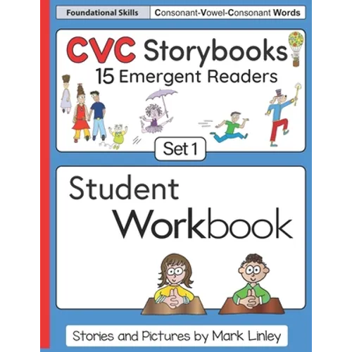 CVC Storybooks SET 1 Student Workbook: 15 Emergent Readers with Spelling Practice