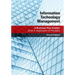Information Technology Management: A Business Plan Enabler: Book 2: Application of Principles