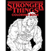 Stronger Things Coloring Book: All Your Favorite Characters...Only Stronger