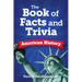 The Book of Facts and Trivia: American History