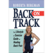 Back on Track: Lifestyle and Exercise Guide on Healing Back Pain