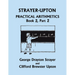Strayer-Upton Practical Arithmetics BOOK 2, Part 2 (Yesterday's Classics)