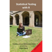 Statistical testing with R: Second Edition