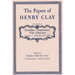 The Papers of Henry Clay: Candidate, Compromiser, Elder Statesman, January 1, 1844-June 29, 1852 Volume 10