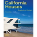 California Houses: Creativity in Context