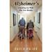 Alzheimer's: Catching Up With The New Reality
