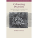 Colonising Disability