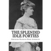The Splendid Idle Forties: Stories of Old California