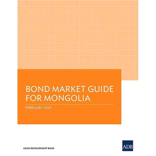 Bond Market Guide for Mongolia