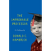 The Improbable Professor: An Autobiography
