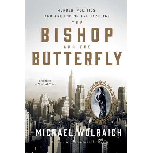 The Bishop and the Butterfly: Murder, Politics, and the End of the Jazz Age