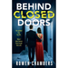 Behind Closed Doors: A dark and addictive psychological thriller