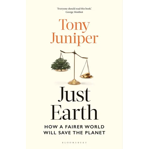 Just Earth: How a Fairer World Will Save the Planet