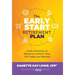 The Early Start Retirement Plan: Craft a Portfolio of Passions to Enrich Your Life Today and Beyond