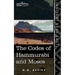 The Codes of Hammurabi and Moses