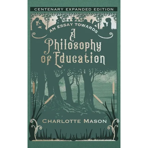 An Essay towards a Philosophy of Education: Centenary Expanded Edition