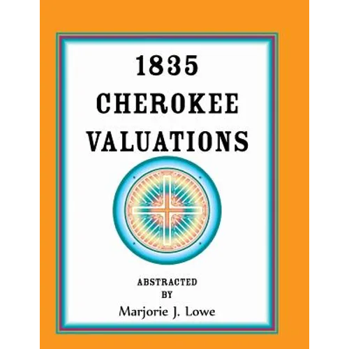 1835 Cherokee Valuations