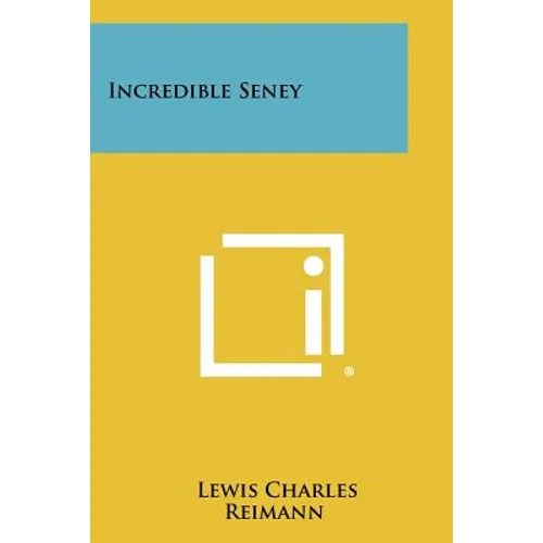 Incredible Seney