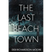 The Last Beach Town