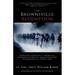The Brownsville Redemption: Theodore Roosevelt's Wrongful Disgrace of the All-Black 25th Infantry in Brownsville, Texas, 1906
