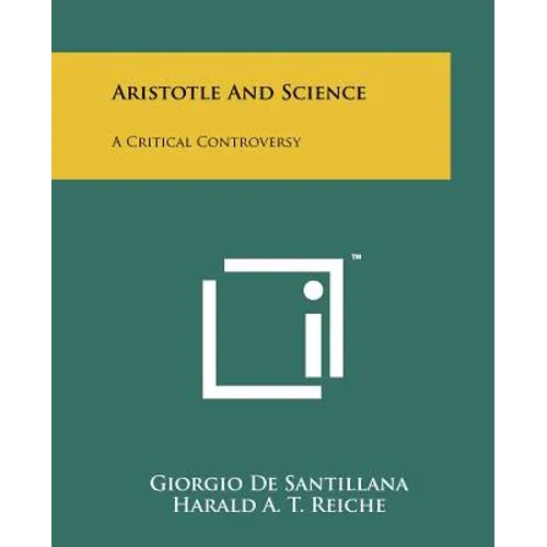 Aristotle And Science: A Critical Controversy