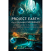 Project Earth and the Human Experience - Assisting with Planetary and Human Consciousness