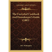 The Unrivaled Cookbook and Housekeeper's Guide (1885)