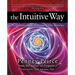 The Intuitive Way: The Definitive Guide to Increasing Your Awareness