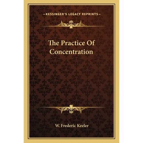 The Practice Of Concentration