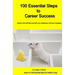 100 Essential Steps to Career Success