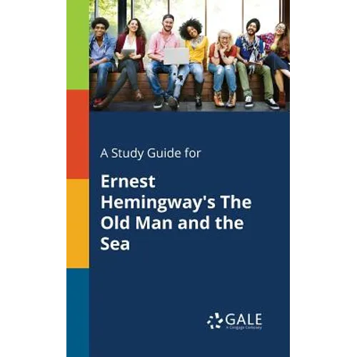 A Study Guide for Ernest Hemingway's The Old Man and the Sea