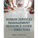 Human Services Management Resource Guide for Directors